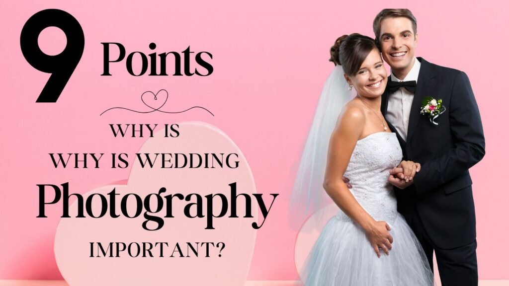 Why is wedding photography important